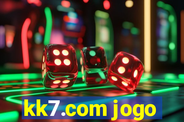 kk7.com jogo